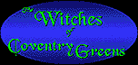 The Witches of Coventry Greens